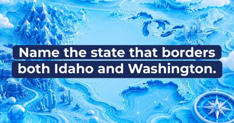 Name the state that borders both Idaho and Washington.